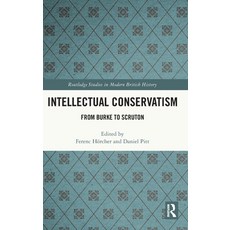 (英文圖書)Intellectual Conservatism: From Burke to Scruton 精裝版, Routledge, 英文