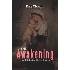 (영문도서) The Awakening and Selected Short Stories Paperback, Maven Books, English, 9789387826793
