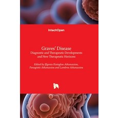 (英文圖書)Graves' Disease - Diagnostic and Therapeutic Developments and New Therapeutic Ho... 精裝版, Intechopen, 英文