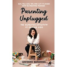 (英文圖書)Parenting Unplugged: The Hilarious Evolution of Raising Kids: Real Talk Real Ti... 平裝版, Notion Press, 英文
