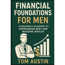 (英文圖書)Financial Foundations for Men: A Beginner's Blueprint to Overcoming Debt and Bui... 平裝版, Independently Published, 英文