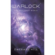 (영문도서)Warlock: The Shattered World Hardcover, Tellwell Talent, English, 9781773707785