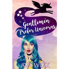 (英文圖書)Gentlemen Prefer Unicorns: Team Unicorn Talia #1.5 平裝版, Wicked Wixx Press, 英文