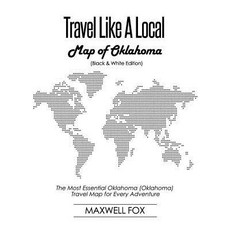 (영문도서) Travel Like a Local - Map of Oklahoma: The Most Essential Oklahoma (Oklahoma) Travel Map for ... Paperback, Independently Published, English, 9781794447400
