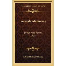 (英文圖書)Wayside Memories: Songs And Poems (1915) 精裝版, 英文, Kessinger Publishing