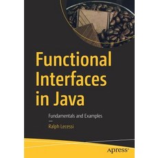 Functional Interfaces in Java: Fundamentals and Examples Paperback, Apress, English, 9781484242773