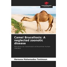 (英文圖書)Camel Brucellosis: A neglected zoonotic disease 平裝版, Our Knowledge Publishing, 英文