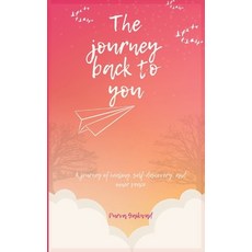 (英文圖書)The Journey Back to You: A story of healing self-discovery and inner peace 平裝版, Independently Published, English