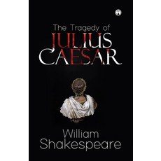(영문도서)The Tragedy of Julius Caesar Paperback, English, 9789390404520