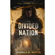 (영문도서) The Divided Nation Paperback, Angela R. Watts, English, 9781733249515