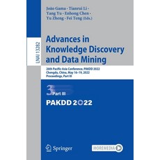 (영문도서) Advances in Knowledge Discovery and Data Mining: 26th Pacific-Asia Conference PAKDD 2022 Ch... Paperback, Springer, English, 9783031059803