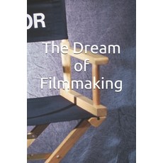 (英文圖書)The Dream of Filmmaking 平裝版, Independently Published, 英文