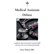 (영문도서) Medical Assistant Deluxe Paperback, Gina Nelson Media LLC, English, 9798224045792