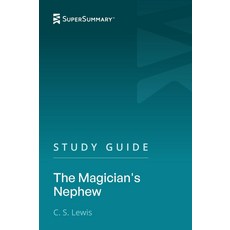 학습 가이드: C. S. 루이스의 마술사의 조카 슈퍼 요약, 기본