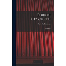 (영문도서) Enrico Cecchetti; a Memoir Hardcover, Hassell Street Press, English, 9781014336989