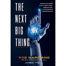 (영문도서)The Next Big Thing: Innovations for a Better Smarter Stronger Tomorrow Hardcover, National Geographic Society, English, 9781426223297
