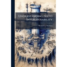 (영문도서)Understanding NATO Interoperability Paperback, Hutson Street Press, English, 9781025119915