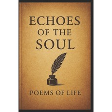 (英文圖書)Echoes of the Soul: Poems of Life 平裝版, Independently Published, English