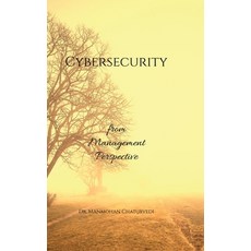 (영문도서) Cybersecurity: from Management Perspective Hardcover, Notion Press, English, 9798894757865