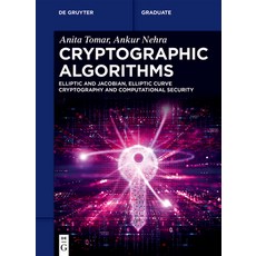 (영문도서)Cryptographic Algorithms: Elliptic and Jacobian Elliptic Curve Cryptography and... Paperback, de Gruyter, English, 9783119142878