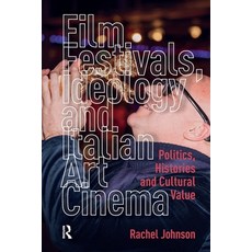 (英文圖書)Film Festivals Ideology and Italian Art Cinema: Politics Histories and Cultura... 平裝版, Routledge, 英文