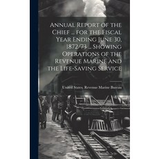 (영문도서) Annual Report of the Chief ... for the Fiscal Year Ending June 30 1872/73 ... Showing Operat... Hardcover, Legare Street Press, English, 9781019495056