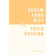 (英文圖書)Screw Your Diet & Their Opinion 平裝版, Palmetto Publishing, 英文