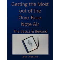 Getting the Most out of the Onyx Boox Note Air: The Basics & Beyond Paperback, Independently Published, English, 9798734683538