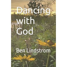(영문도서)Dancing with God Paperback, Independently Published, English, 9798180439499