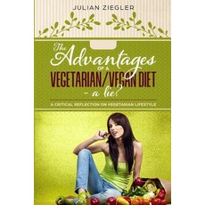 (영문도서) The advantages of a vegetarian/vegan diet - a lie?: A critical reflection on ve... Paperback, Independently Published, English, 9781798697214