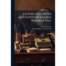 (英文圖書)Letters. Collected and Edited by George Birkbeck Hill 平裝版, Nabu Press, 英文