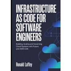 (영문도서)Infrastructure as Code for Software Engineers: Building Scaling and Governing... Paperback, Independently Published, English, 9798261782179