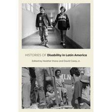 (영문도서)Histories of Disability in Latin America Paperback, Johns Hopkins University Press, English, 9781421454054