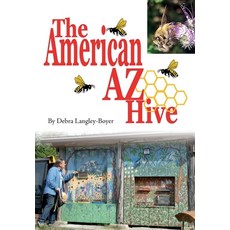 (영문도서)The American AZ Hive Paperback, Northern Bee Books, English, 9781919200415