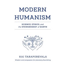 (영문도서)Modern Humanism: Science Ethics and the Stewardship of Earth Hardcover, Mh Eudaimon Editions, English, 9798993771922