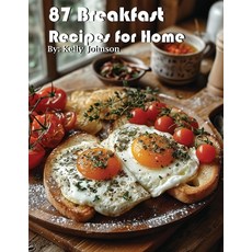 (영문도서) 87 Breakfast Recipes for Home Paperback, Marick Booster, English, 9798869147998