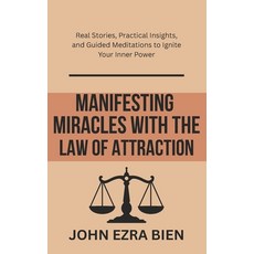 (영문도서)Manifesting Miracles with the Law of Attraction: Real Stories Practical Insight... Paperback, Independently Published, English, 9798317452360