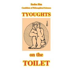 (外文書)Thoughts on the toilet. Aphorisms Paperback, Independently Published, English