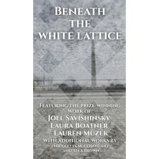 (英文圖書)Beneath the White Lattice 精裝版, Open Kimono Publishing, 英文