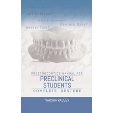 (영문도서) Prosthodontics Manual for Preclinical Students-Complete Denture Paperback, Notion Press, English, 9798895881576