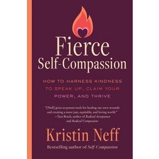 (영문도서)Fierce Self-Compassion: How to Harness Kindness to Speak Up Claim Your Power a... Paperback, Harper Perennial, English, 9780063473577
