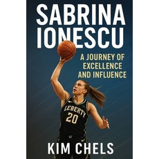 (英文圖書)Sabrina Ionescu: Journey Of Excellence And Influence 平裝版, Independently Published, English