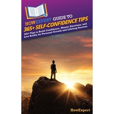 (英文圖書)HowExpert Guide to 365+ Self-Confidence Tips: 365+ Tips to Build Confidence Mas... 精裝版, Howexpert, 英文