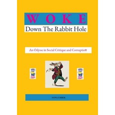 (영문도서) Woke: Down the Rabbit Hole Paperback, Bod - Books on Demand, English, 9789180801409