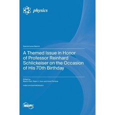(영문도서) A Themed Issue in Honor of Professor Reinhard Schlickeiser on the Occasion of His 70th Birthday Hardcover, Mdpi AG, English, 9783036591407