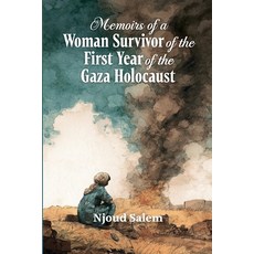(영문도서)Memoirs of a Woman Survivor of the First Year of the Gaza Holocaust Paperback, Daraja Press, English, 9781997742074