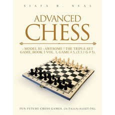 (영문도서)Advanced Chess - Model III - Awesome The Triple Set Game Book 3 Vol. 1 Game... Paperback, Page Solutions, English, 9798896330783