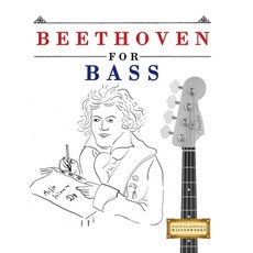 (영문도서)Beethoven for Bass: 10 Easy Themes for Bass Guitar Beginner Book Paperback, E. C. Masterworks, English, 9781807560010