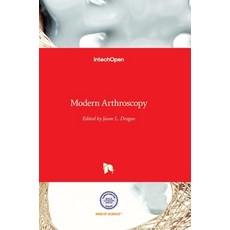 (영문도서) Modern Arthroscopy Hardcover, Intechopen, English, 9789533077710
