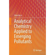 Analytical Chemistry Applied to Emerging Pollutants Paperback, Springer
